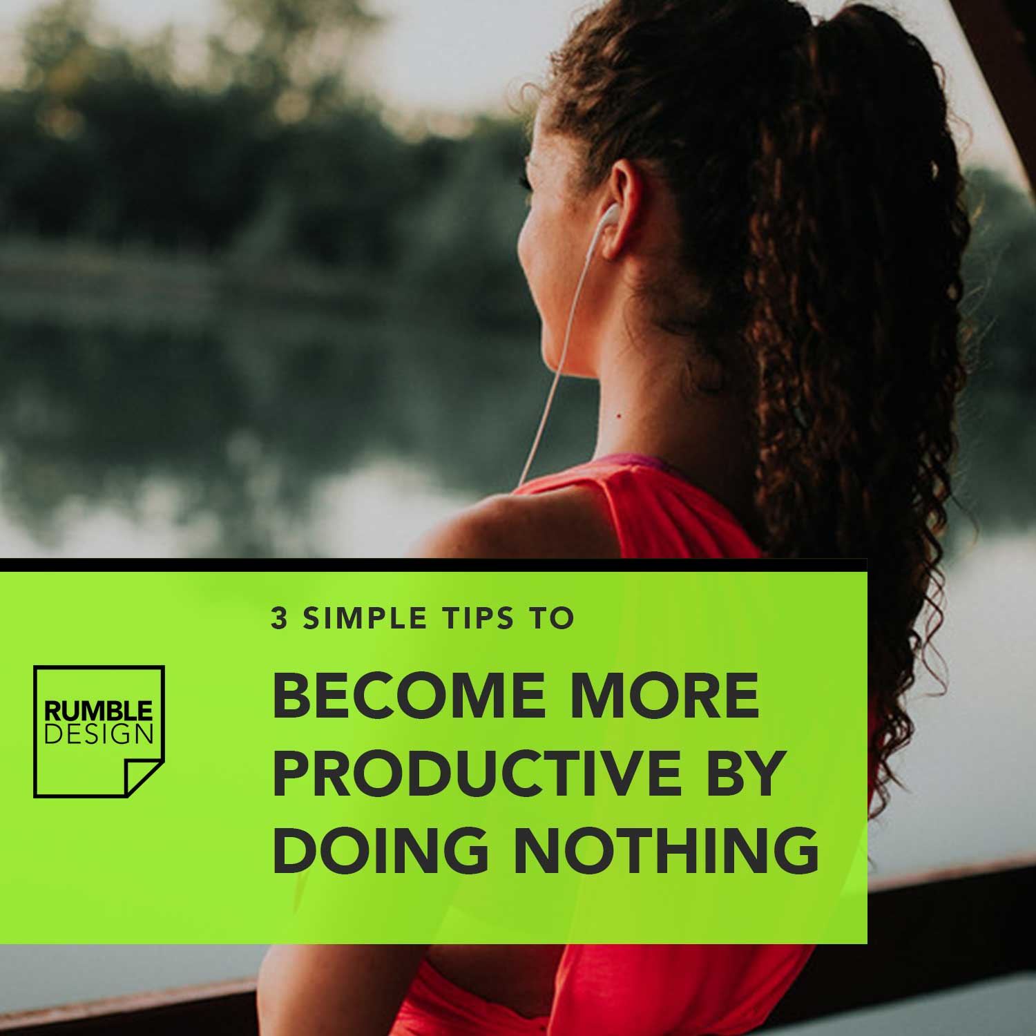 become more productive by doing nothing